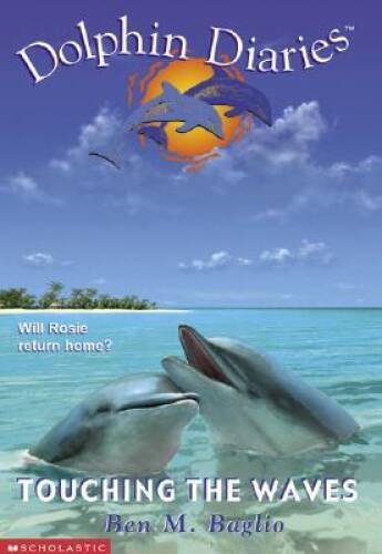 Touching the Waves (Dolphin Diaries 2) – Paperback – ACCEPTABLE