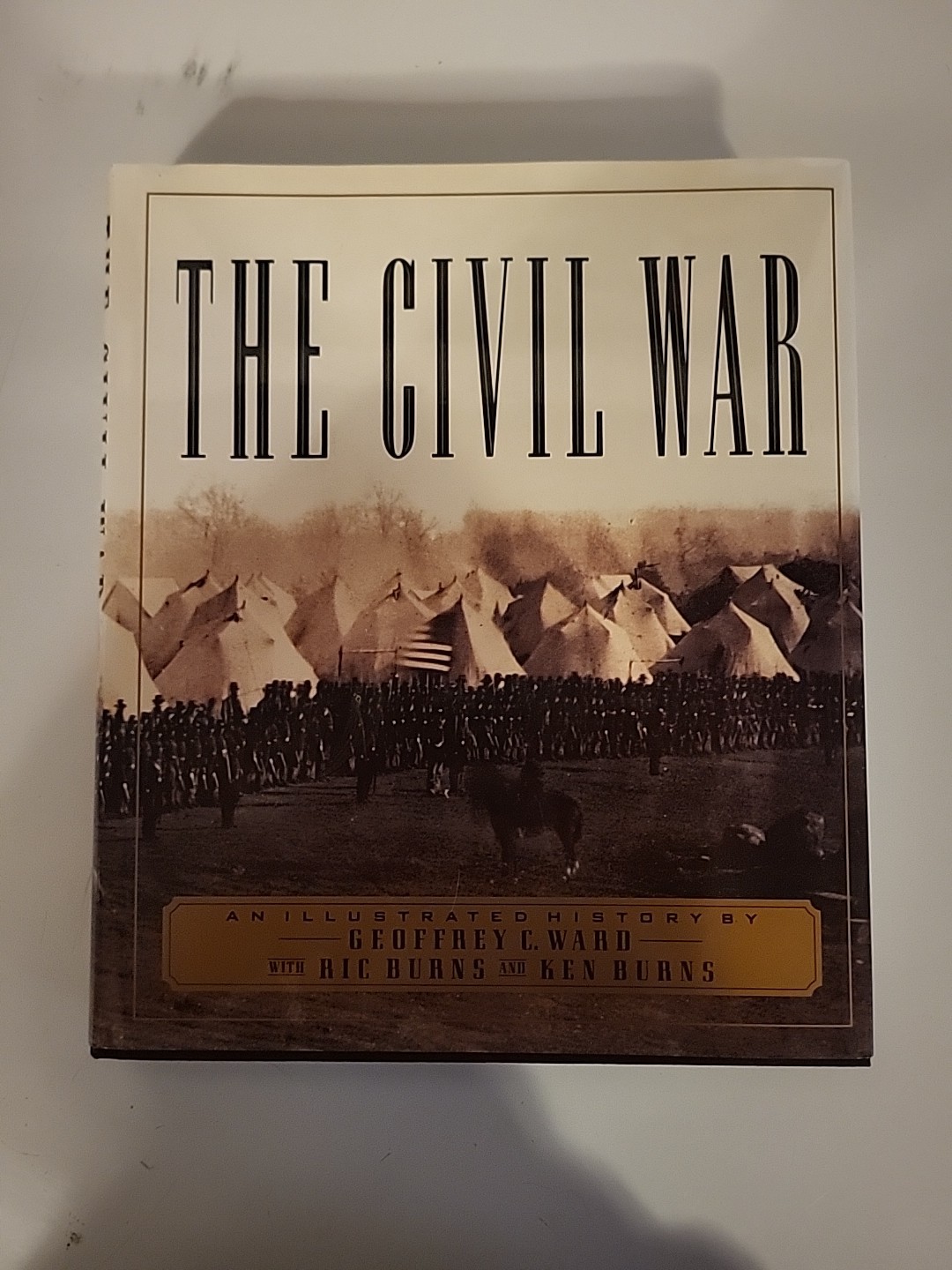 THE CIVIL WAR: By Geoffrey C. Ward With Ric Burns & Ken Burns HC Free Shipping