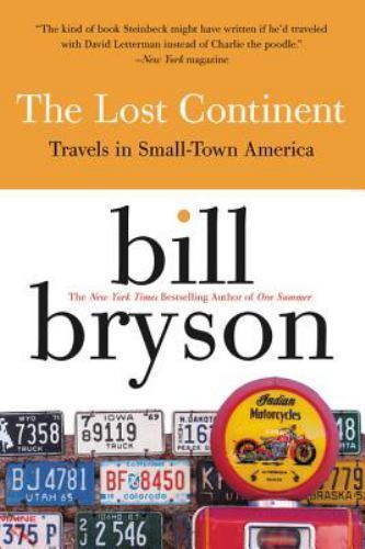 The Lost Continent: Travels in Small-Town Am- 0060920084, Bill Bryson, paperback