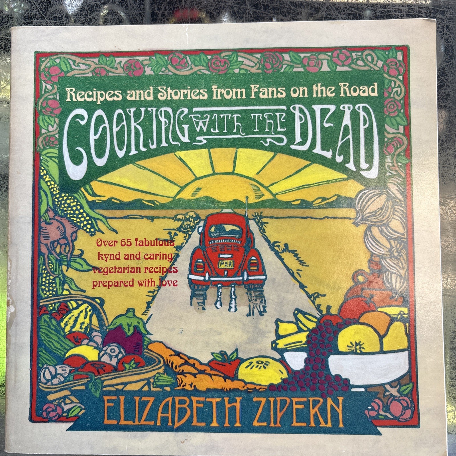 Cooking With the Dead: Recipes and Stories from Fans on the Road [Over 65…