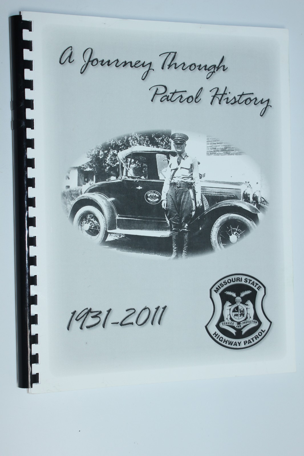 A Journey Through Patrol History 1931-2011 Missouri State Highway Patrol (2011)