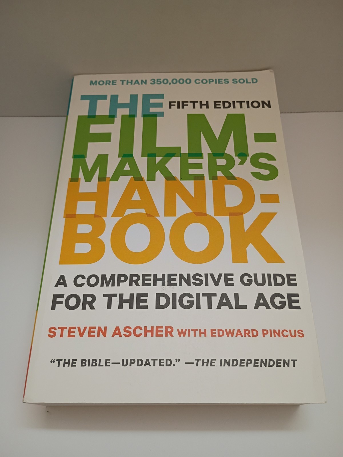 Filmmaker’s Handbook : A Comprehensive Guide for the Digital Age: Fifth Edition
