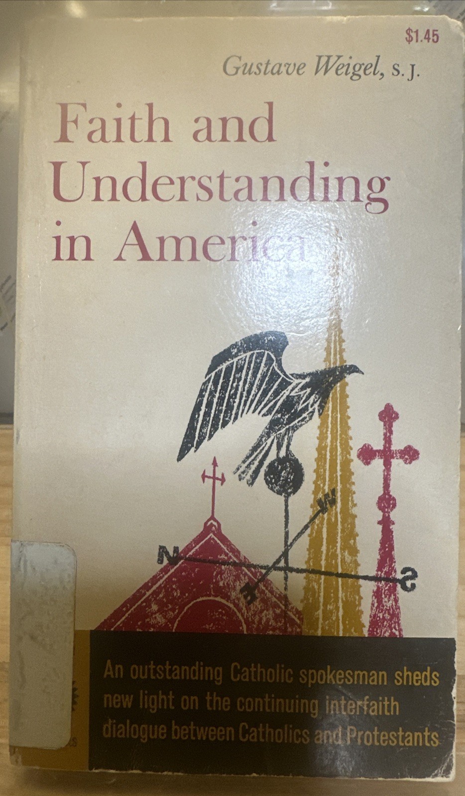 Faith and Understanding in America by Gustave Weigel, S.J. 1962 Paperback