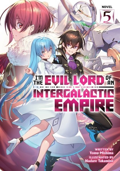 I’m the Evil Lord of an Intergalactic Empire! 5, Paperback by Mishima, Yomu; …