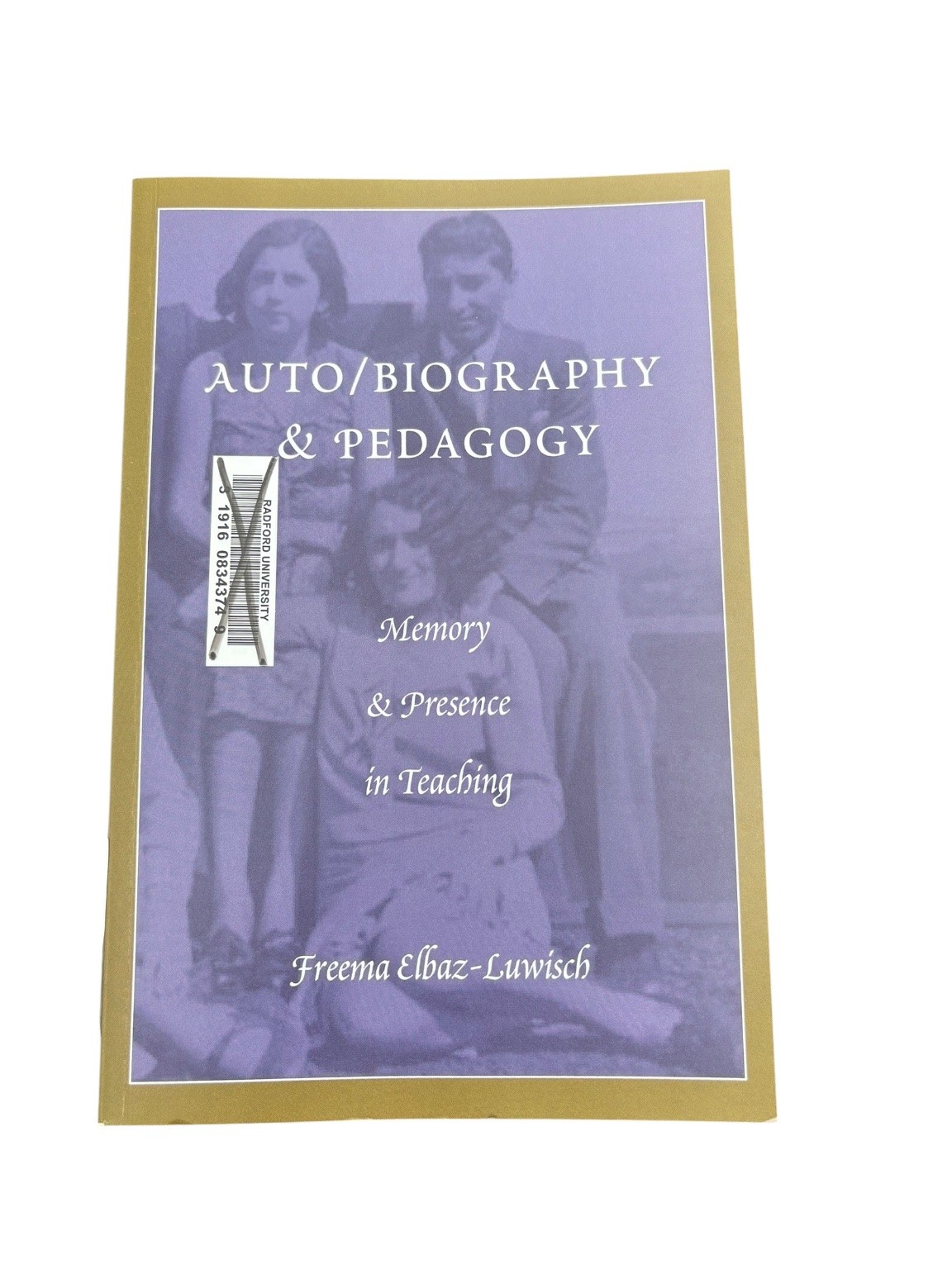 Auto/Biography & Pedagogy Freema Elbaz-Luwisch 2014 Memory Teaching Peter Lang