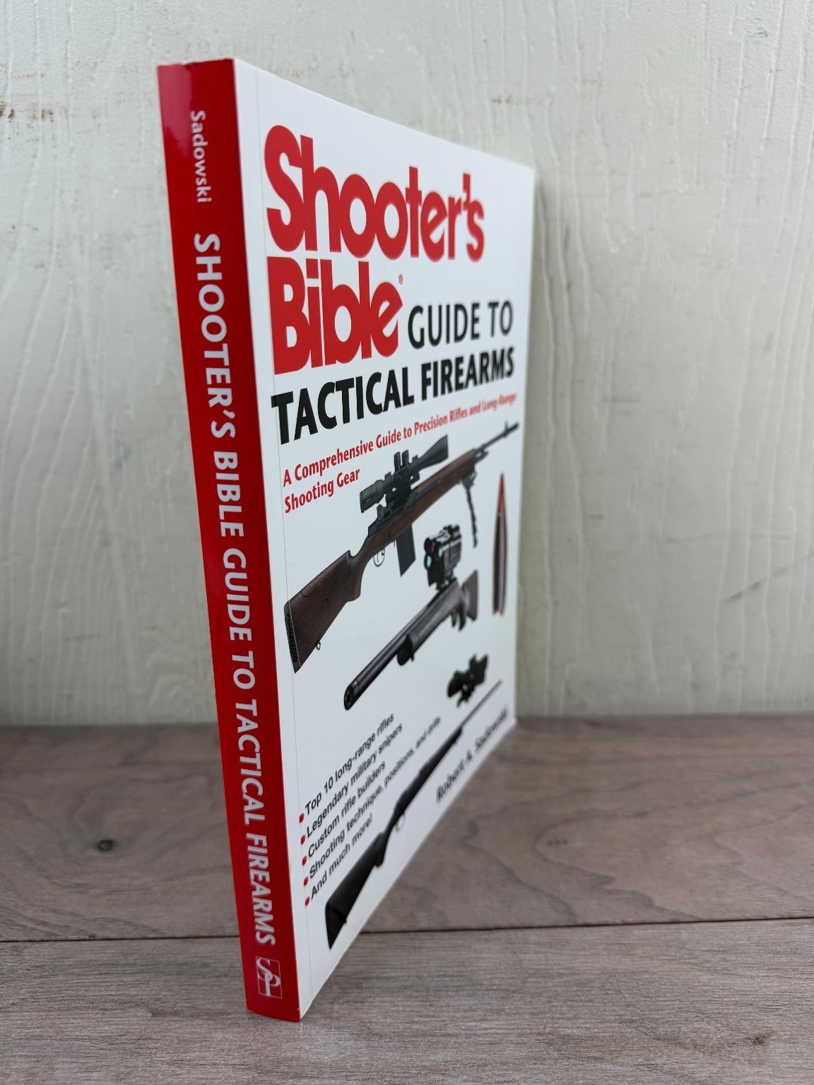 Shooter’s Bible Guide to Tactical Firearms Robert A. Sadowski 2015 Paperback