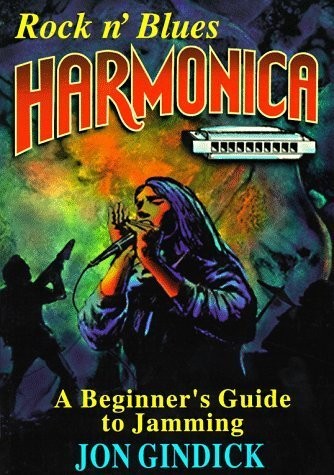 Rock N’ Blues Harmonica: A Beginner’s Guide to Jamming – paperback Zingarell…
