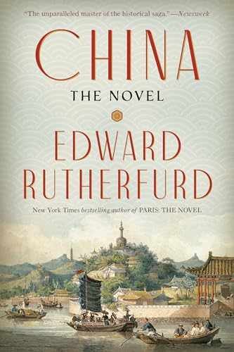 China: The Novel – Paperback, by Rutherfurd Edward – Very Good x