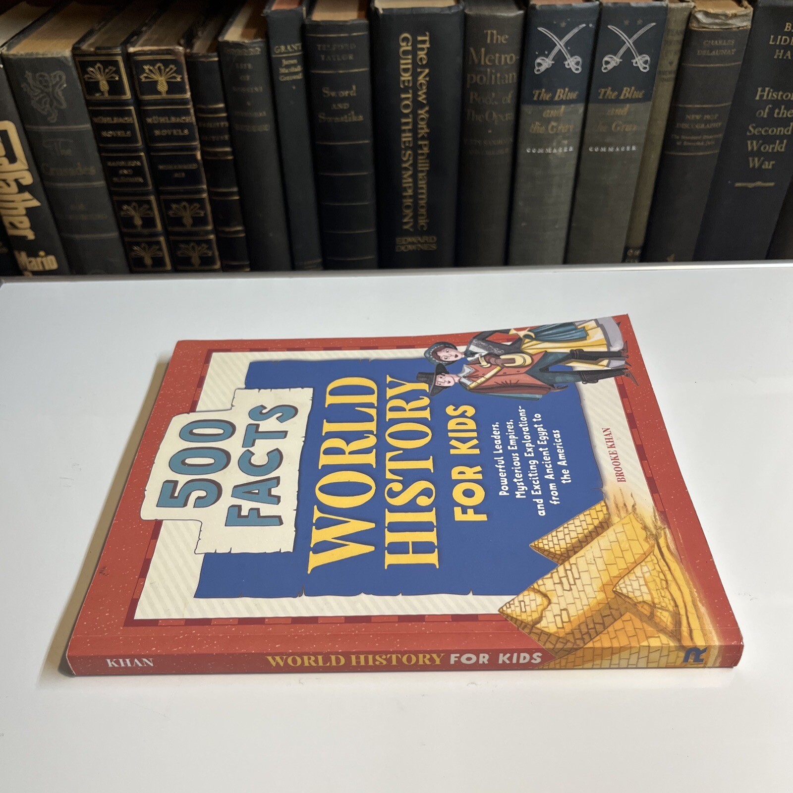 History Facts for Kids Ser.: World History for Kids : 500 Facts by Brooke…