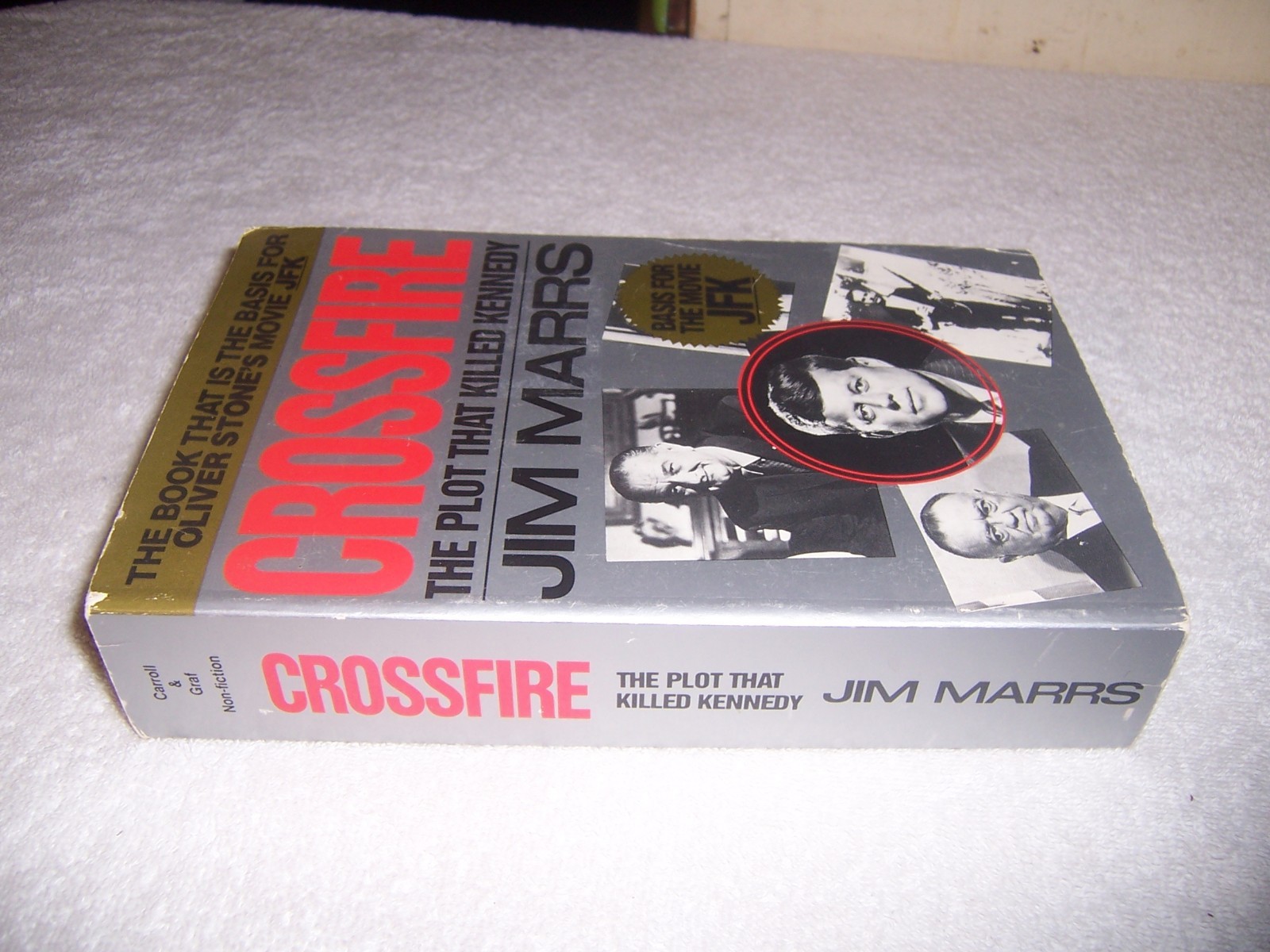 Crossfire : The Plot That Killed Kennedy by Jim Marrs pb