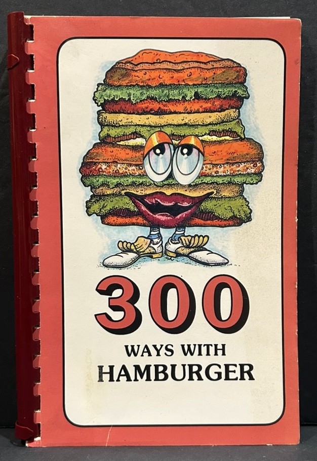 Vtg 300 Ways With Hamburger Cookbook Cooking Food Recipes Book 1996 Morris Press