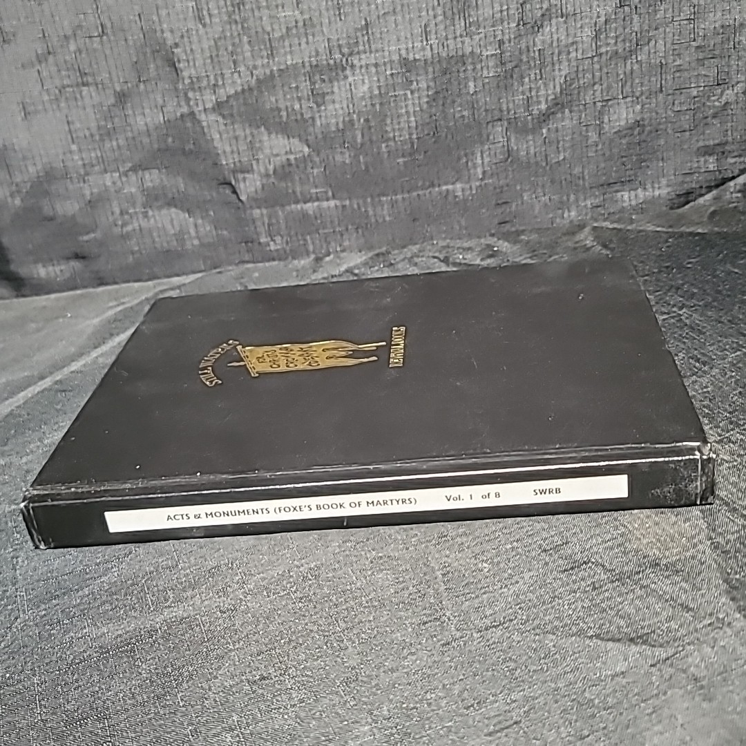 The Acts and Monuments of John Foxe Vol I George Townsend Still Waters Revival