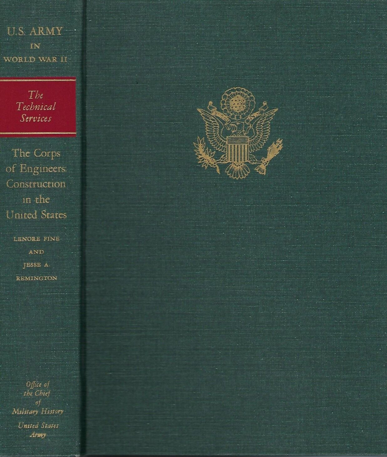The Corps of Engineers, Construction in the United States , (US Army in WWII)