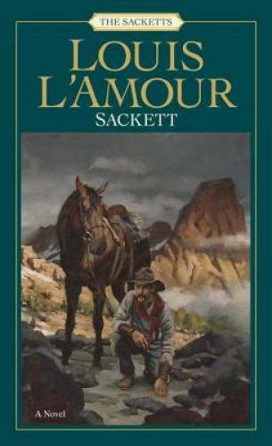 Sackett (The Sacketts, No 4) – Mass Market Paperback By L’Amour, Louis – GOOD