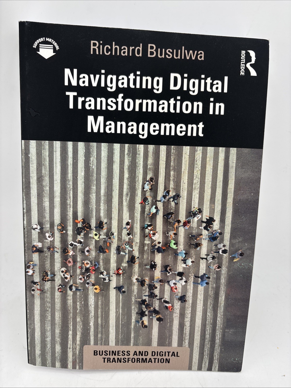 Navigating Digital Transformation in Management by Richard Busulwa: New
