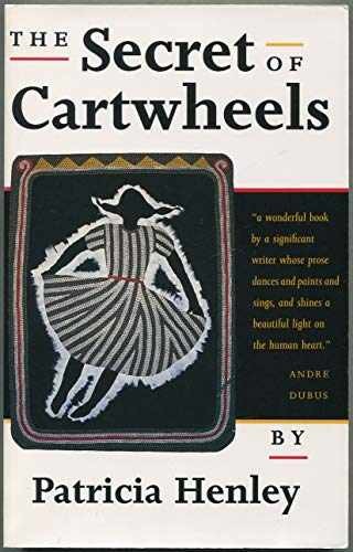 The Secret of Cartwheels (Graywolf – Paperback, by Henley Patricia – Very Good