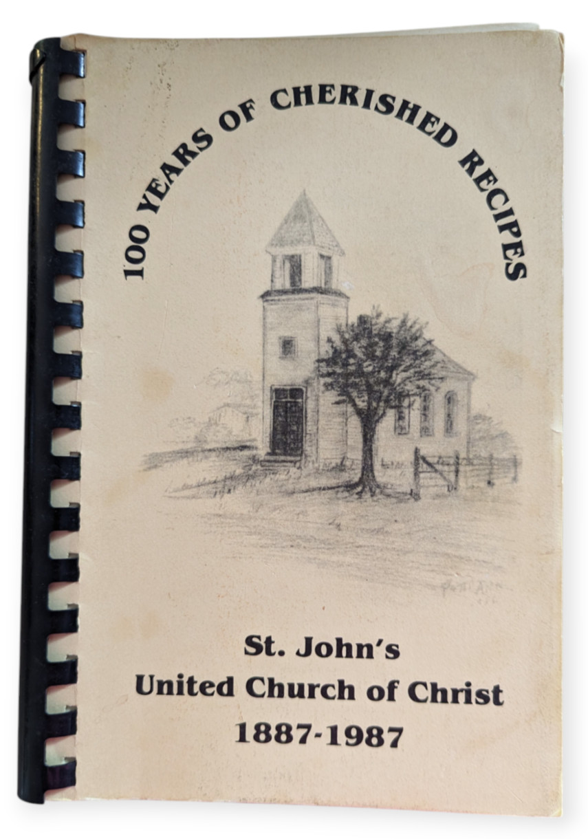100 Years of Cherished Recipes St John’s United Church of Christ High Hill, MO
