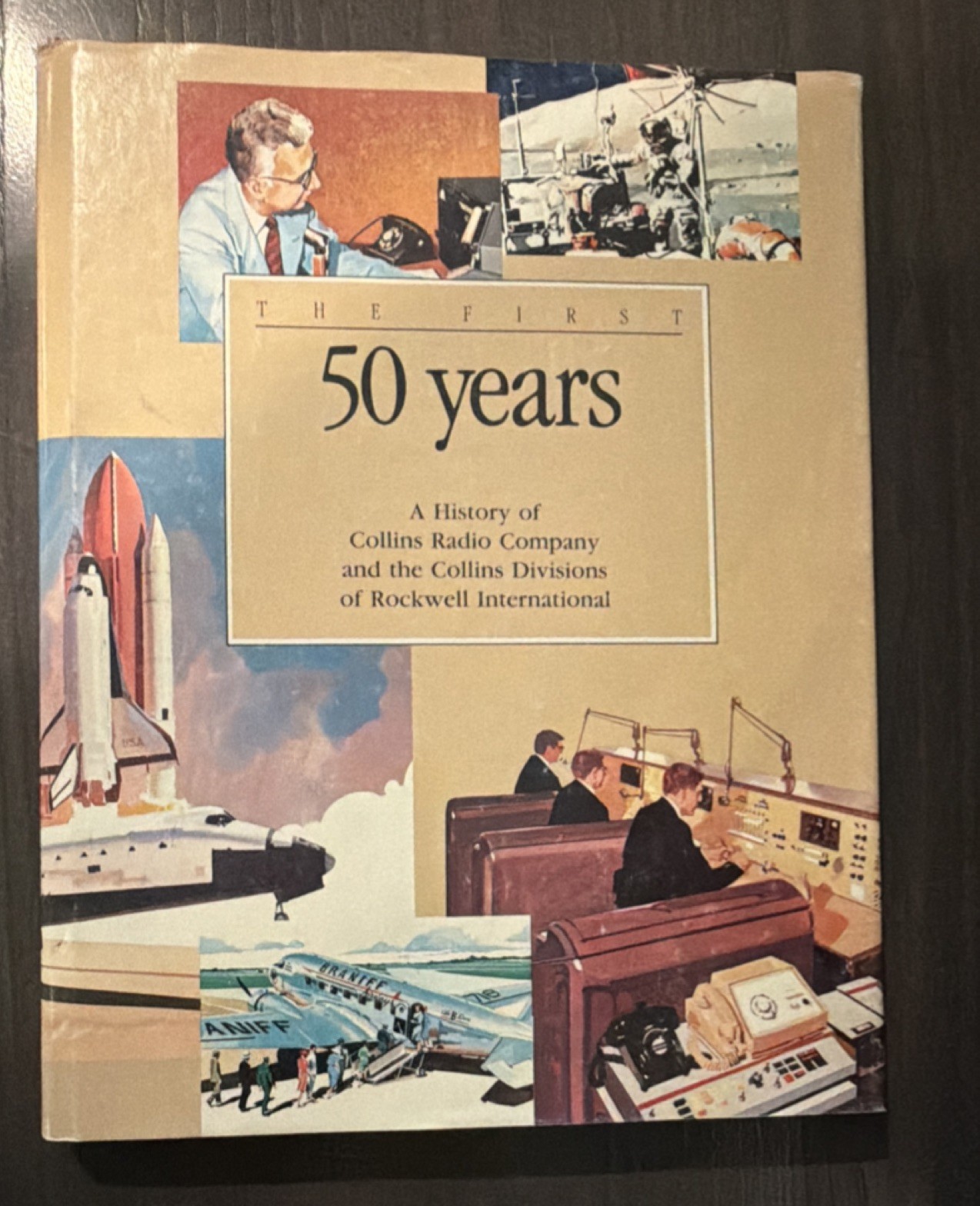 Ken C. Braband The First 50 Years Collins Radio Rockwell Hardcover Illustrated