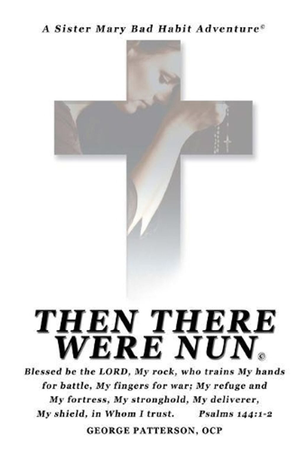 Then There Were Nun by George L. Patterson Ocp (English) Paperback Book