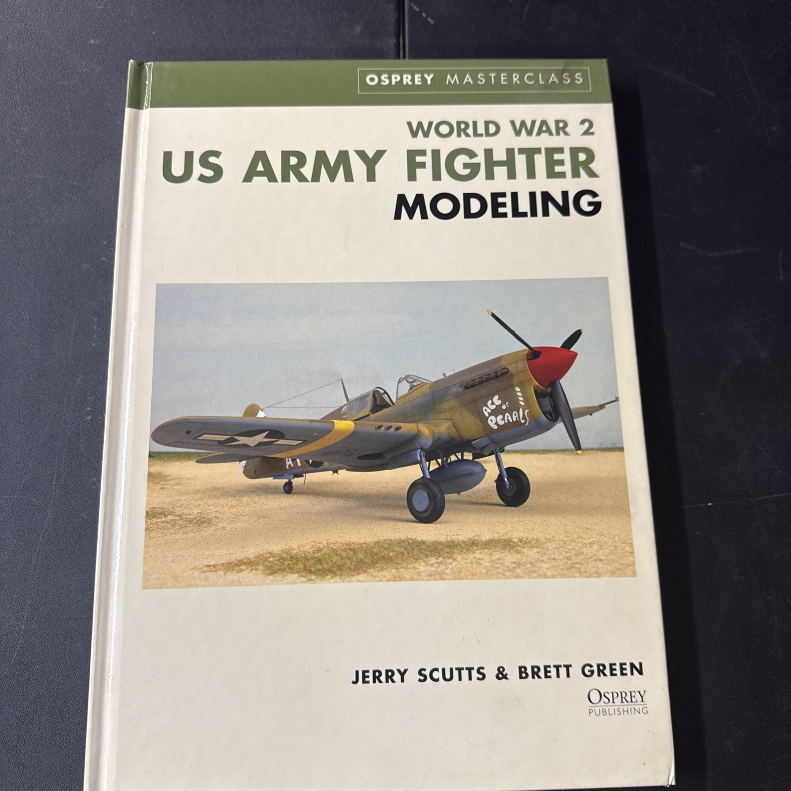 World War 2 US Army Fighter Modeling – Jerry Scutts & Brett Green – Osprey 2003