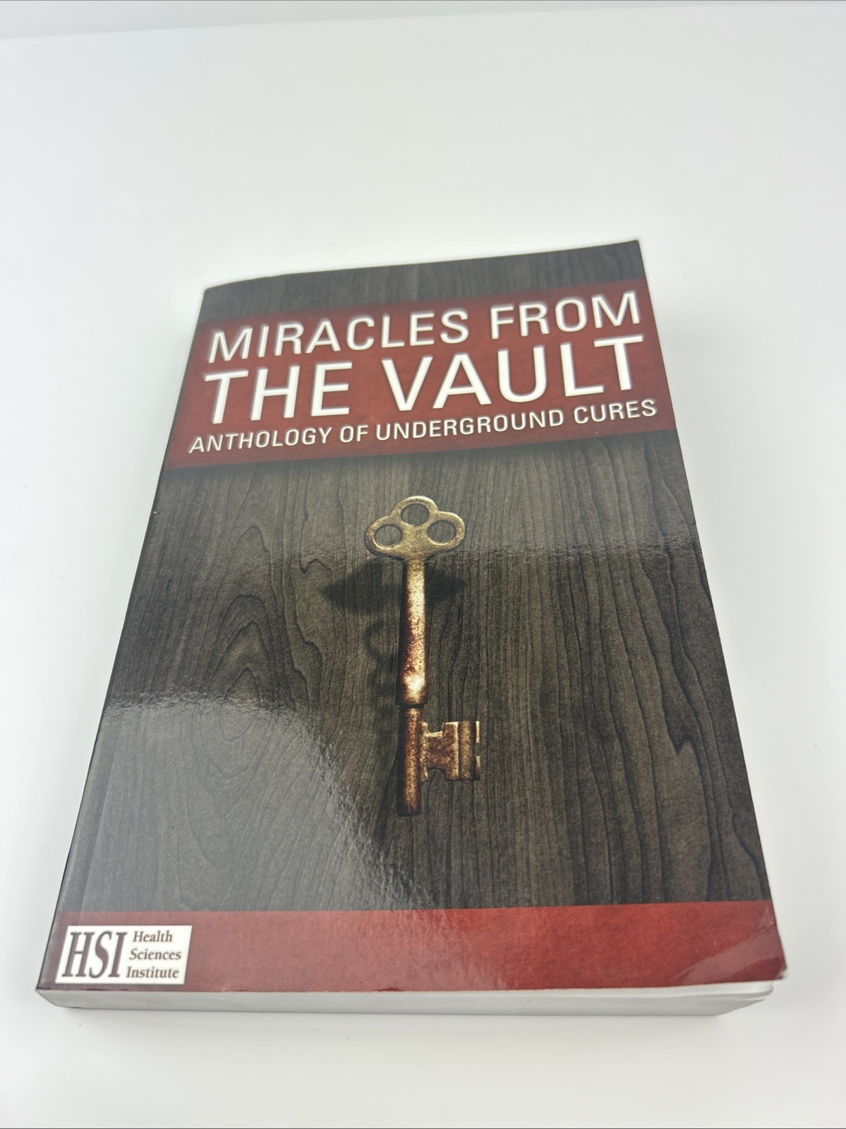 Miracles from the Vault by Anthology Of Underground Cures Health Sciences HSI