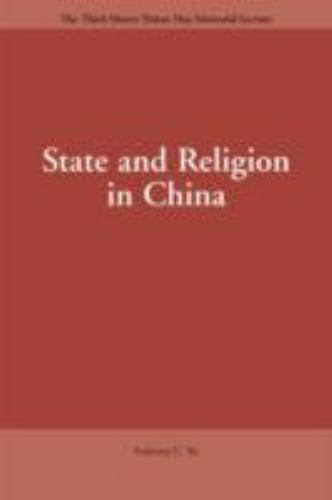 State and Religion in China by Yu, Anthony C.