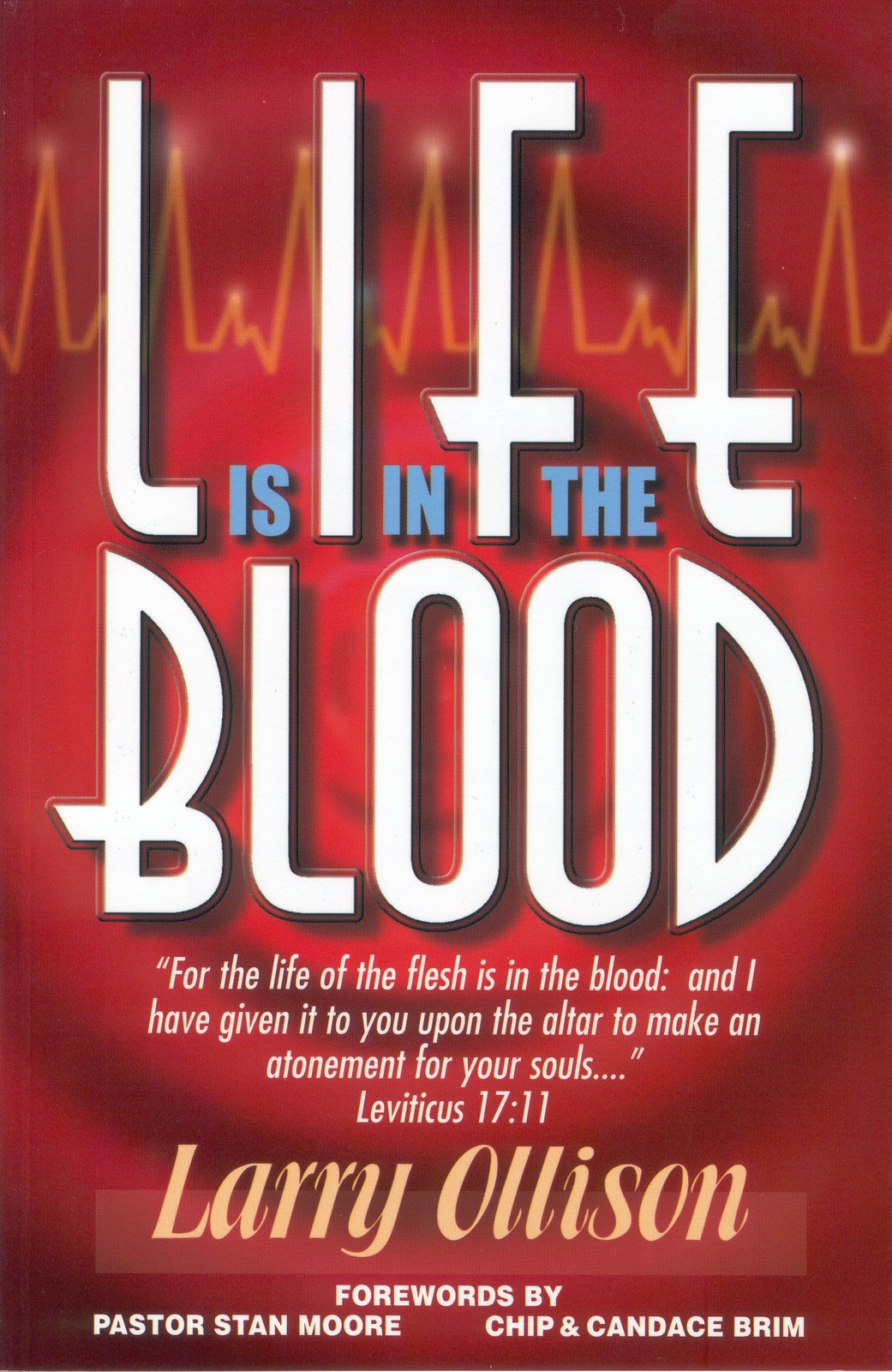 Life Is in the Blood