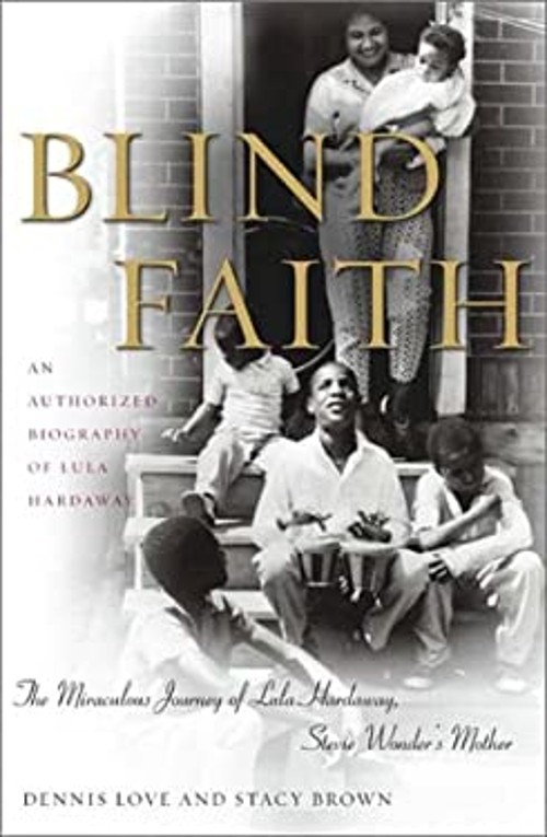 Blind Faith : The Miracle Journey of Lula Hardaway, Stevie Wonder