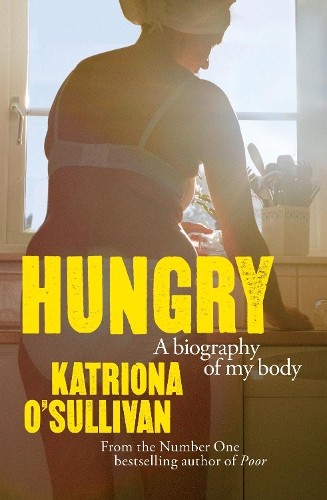 Katriona O’Sullivan Hungry (Hardback)