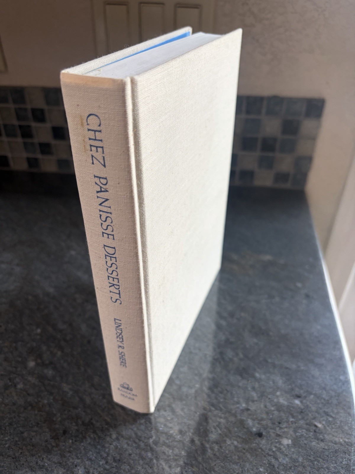 Chez Panisse Desserts (1st Ed) by Lindsey Remolif Shere