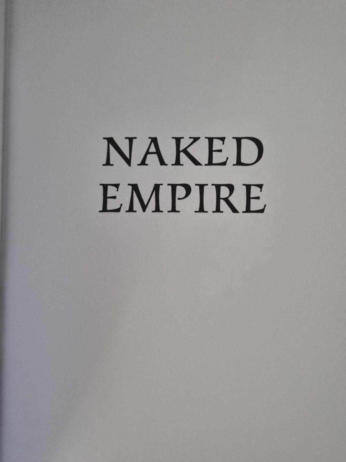 Terry Goodkind Naked Empire 1st/1st 2003 Tor HCDJ Brodart Mylar LN Fantasy