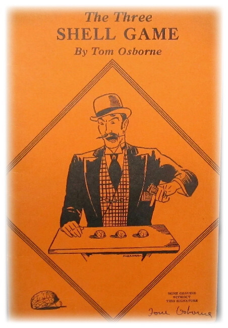 THREE SHELL GAME By TOM OSBORNE – 58 PAGES – 33 ROUTINES