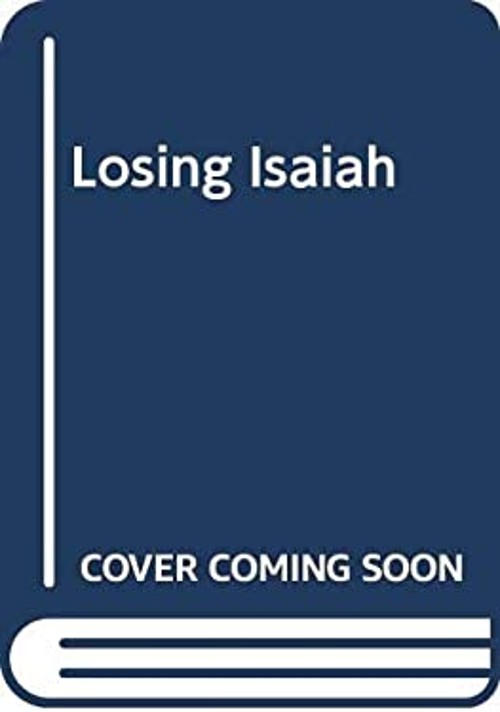 Losing Isaiah Mass Market Paperbound Seth J. Margolis