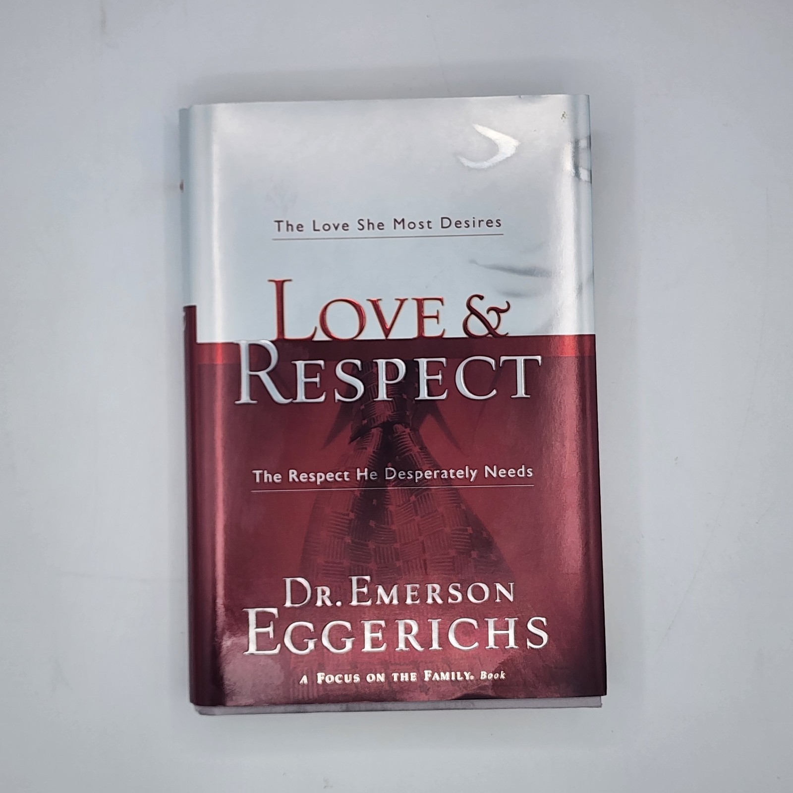 Love & Respect 2013 Dr. Emerson Eggerichs HC (VG) DJ (VG) Thomas Nelson
