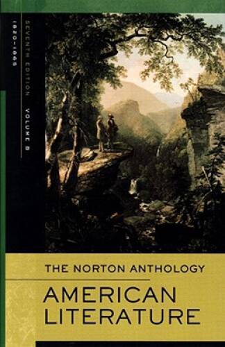 The Norton Anthology of American Literature, Vol. B: 1820 to 1865 – GOOD