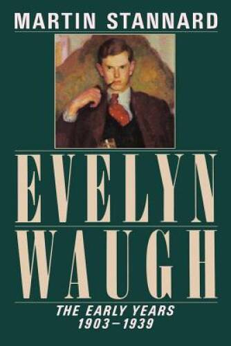 Evelyn Waugh: The Early Years 1903-1939 (Vol. 1) – Paperback – GOOD