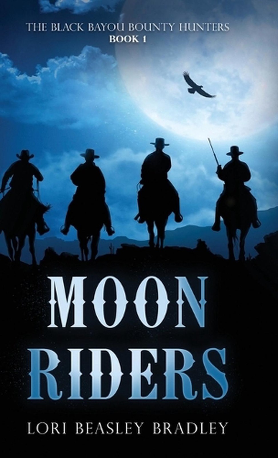 Moon Riders by Lori Beasley Bradley Hardcover Book
