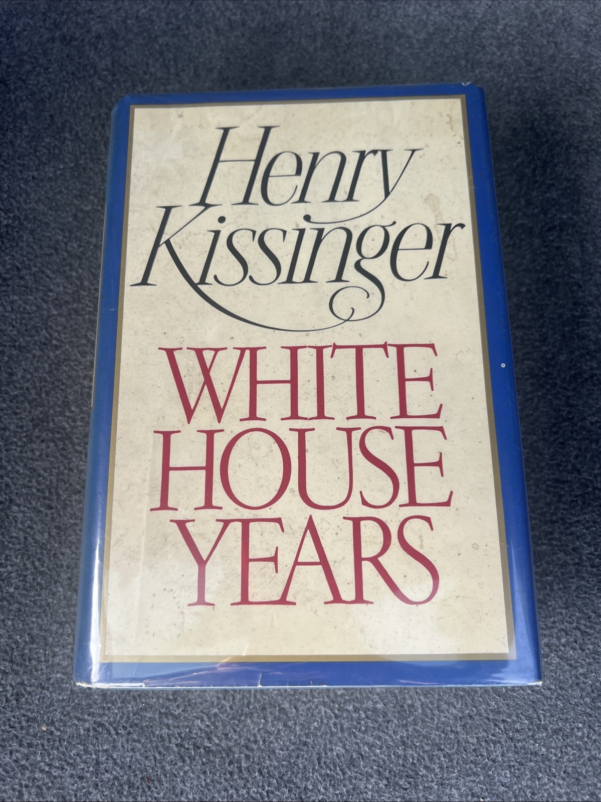 Signed 1st Ed 2nd Print | White House Years by Henry Kissinger | Hardcover