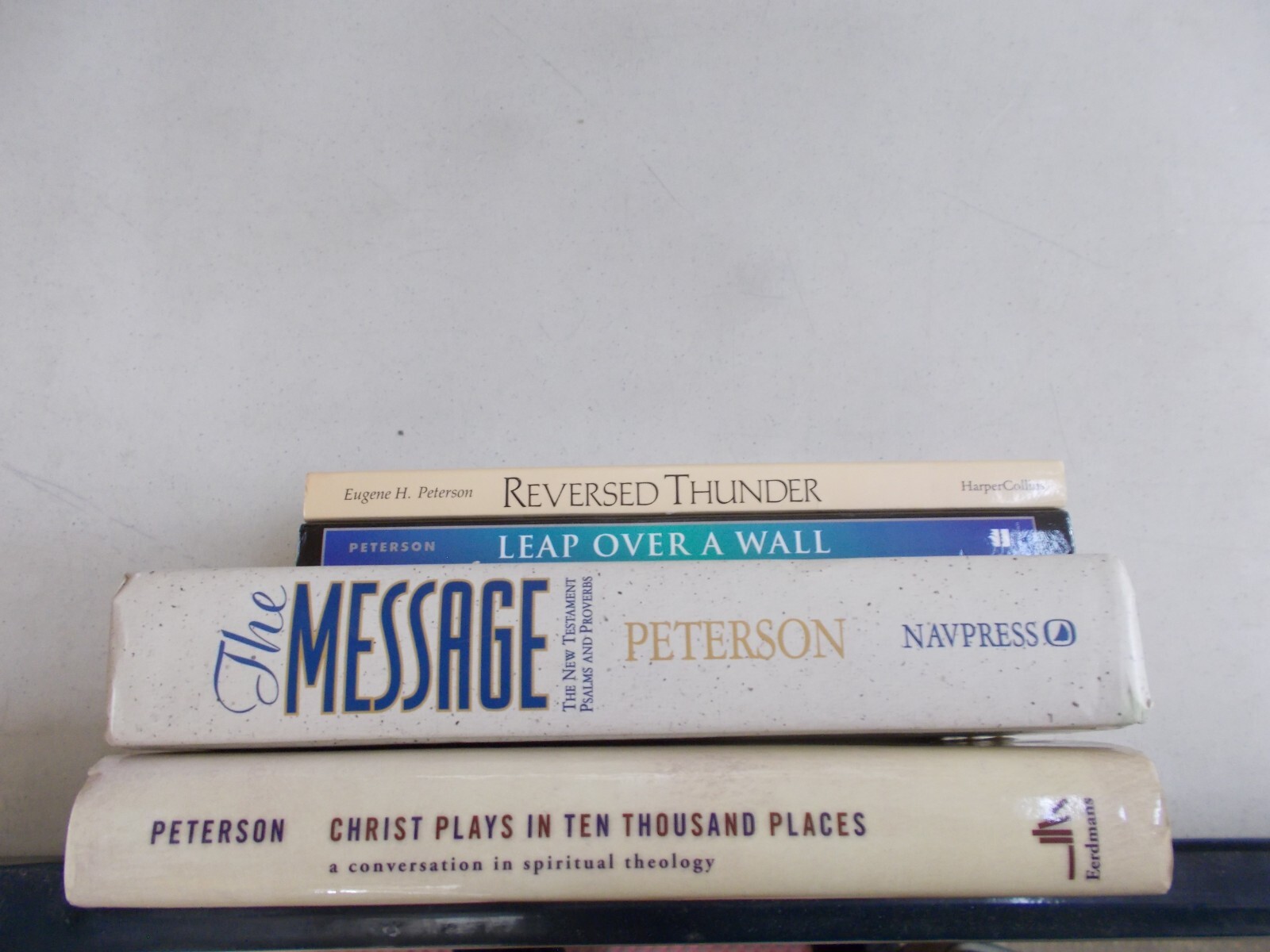 4 EUGENE H PETERSON # MIXED LOT HC & TRADE PB THUNDER MESSAGE CHRIST LEAP OVER