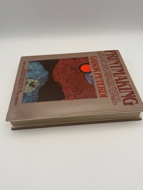 Printmaking by Gabor Peterdi 1980 Revised 10th Printing