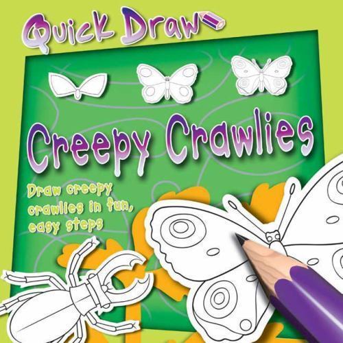 Quick Draw Creepy-Crawlies by Peter Bull