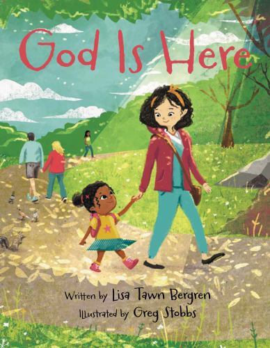 God Is Here by Lisa Tawn Bergren (hardcover)