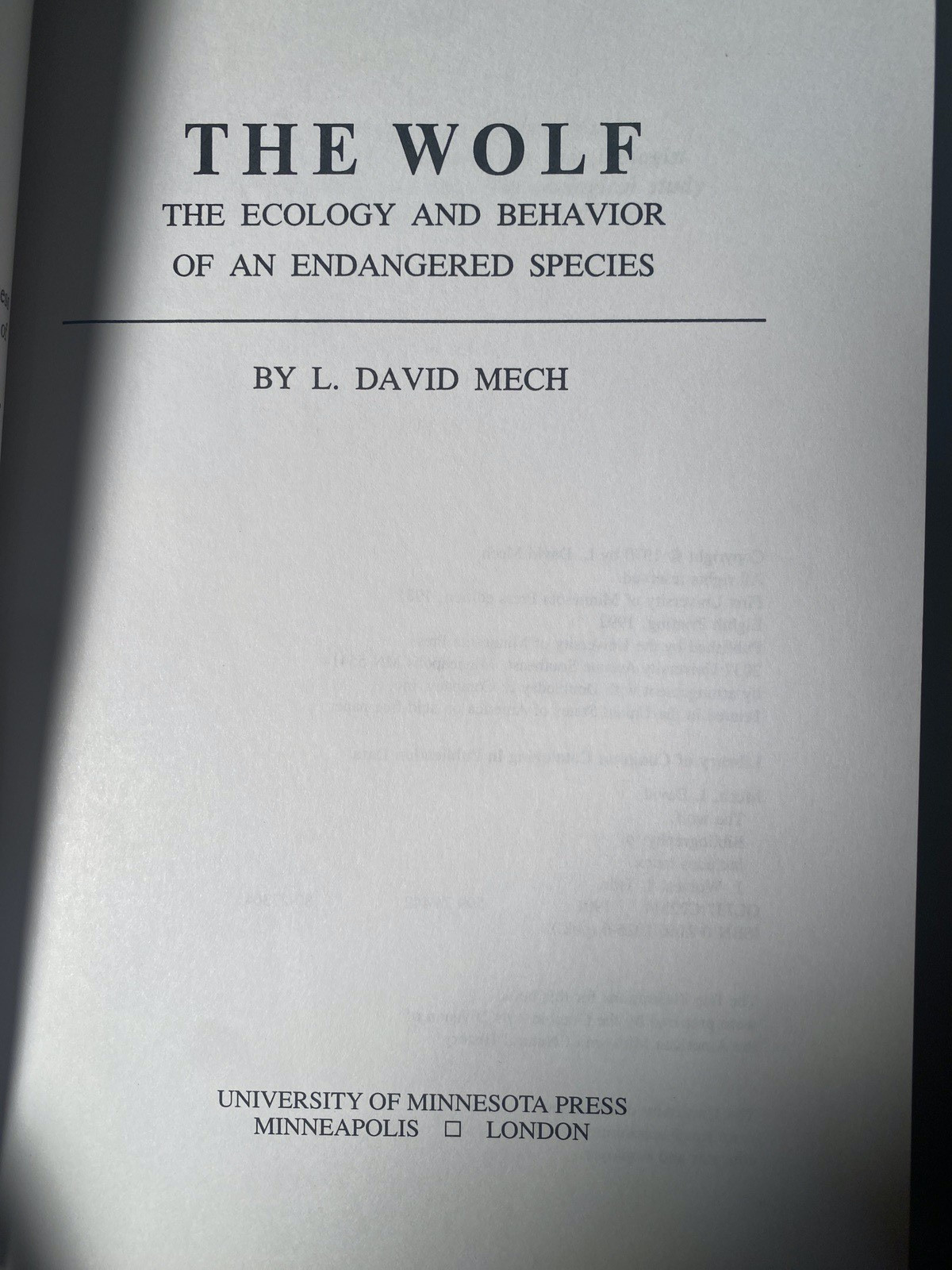 THE WOLF Ecology Behavior of an ENDANGERED SPECIES by L. David Mech SIGNED