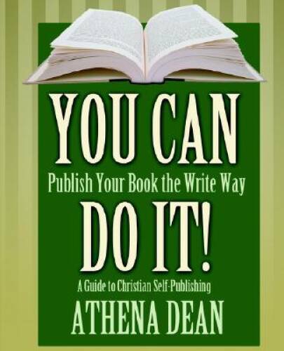 You Can Do It! A Guide to Christian Self-Publishing – Paperback – GOOD