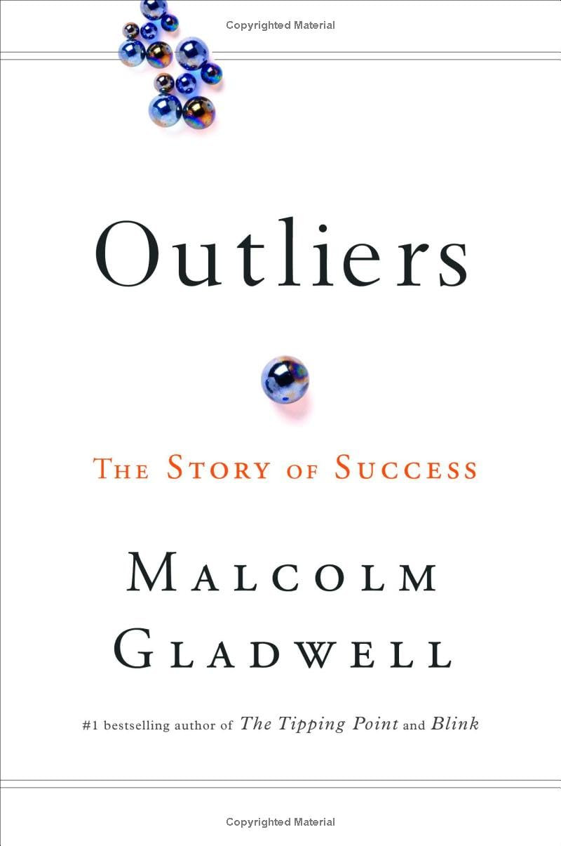 Malcolm Gladwell’Soutliers: the Story of Success (Hardcover)(2008)