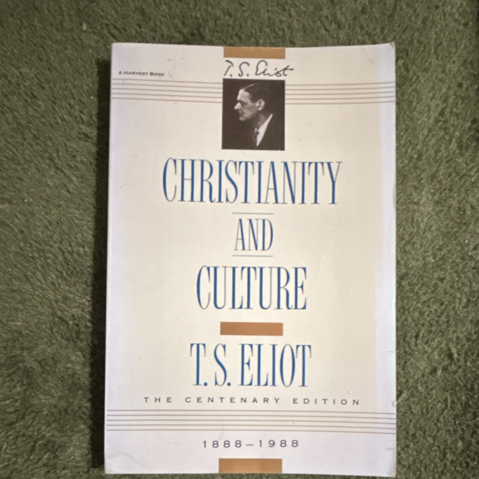 “Christianity and Culture” T.S. Eliot Harcourt Brace Centenary Ed PB