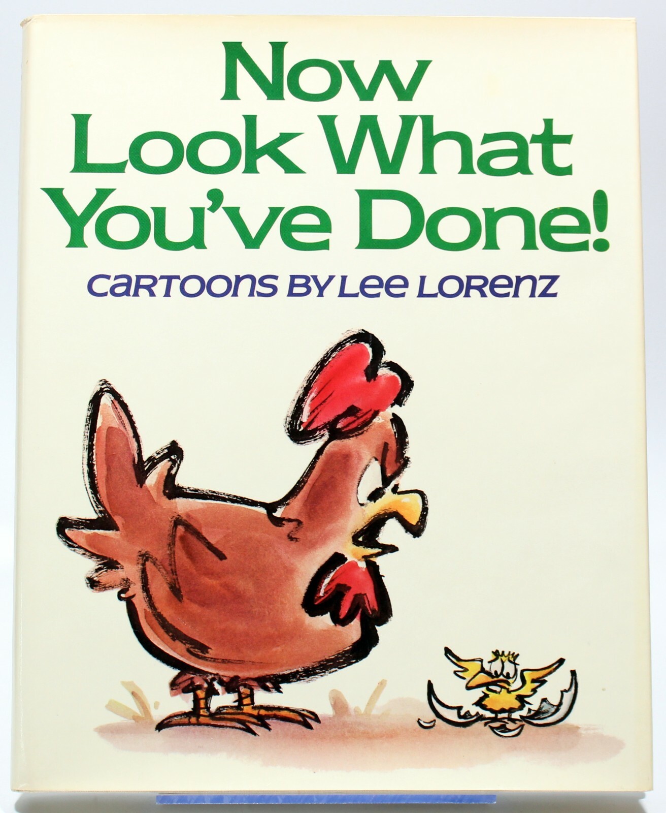 Now Look What You’ve Done! Cartoons by Lee Lorenz 1977 1st Edition HCDJ
