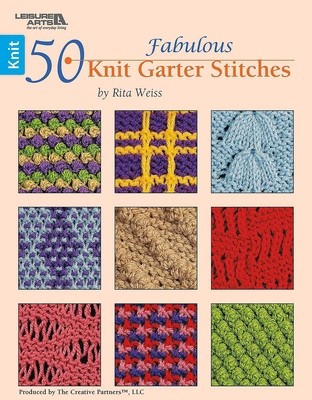 50 Fabulous Knit Garter Stitches by Weiss, Rita