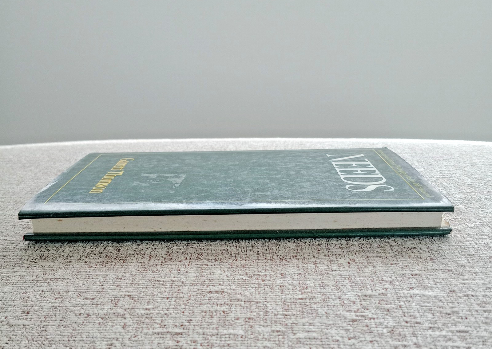 NEEDS (International Library of Philosophy ) By Garrett Thomson Hardcover