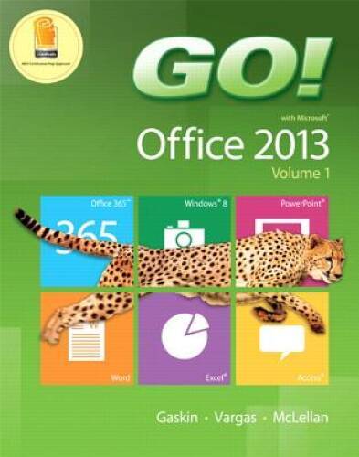 Go! with Office 2013, Volume 1 – Spiral-bound By Gaskin, Shelley – GOOD
